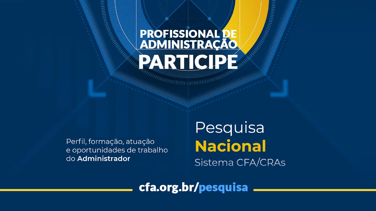 Pesquisa Nacional CFA: março é o mês de consulta aos profissionais de Administração