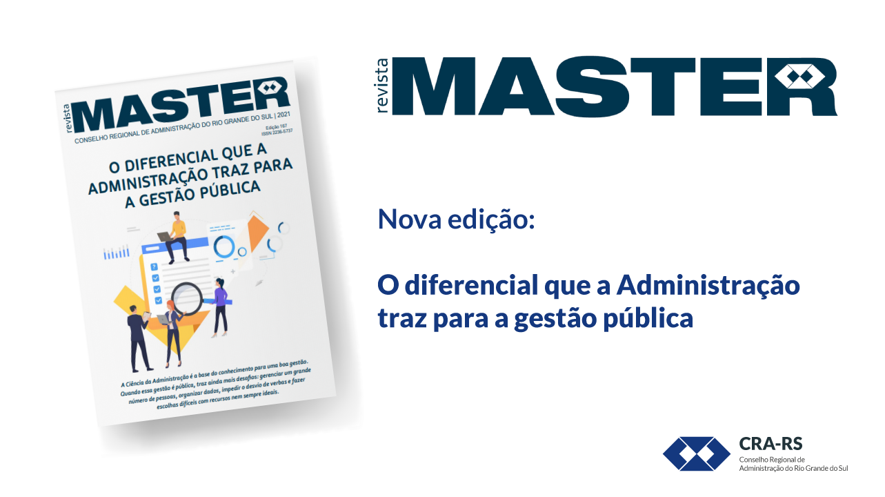 Nova edição da revista Master do CRA-RS aborda o diferencial da Administração na gestão pública