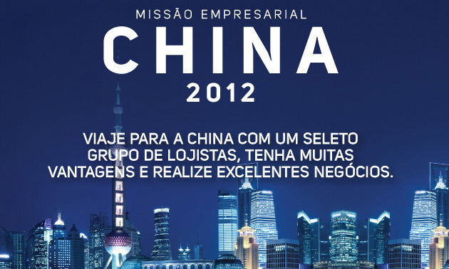 Administradores têm valores diferenciados nos pacotes para Missão Empresarial China 2012 