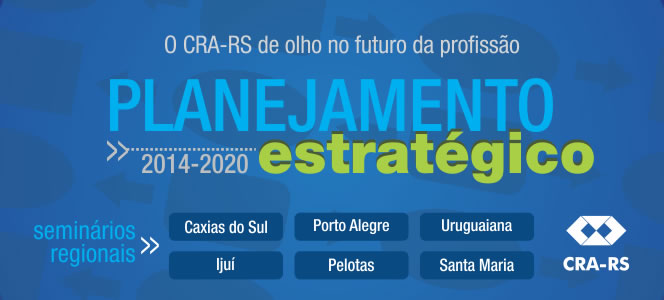 CRA-RS realiza Seminários de Adequação da Gestão Estratégica e Construção do Mapa Estratégico do Administrador Gaúcho