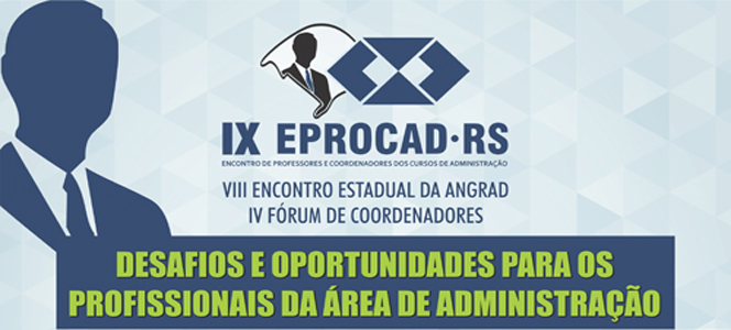 CRA-RS realiza IX edição do EPROCAD para discutir qualidade do ensino da Administração