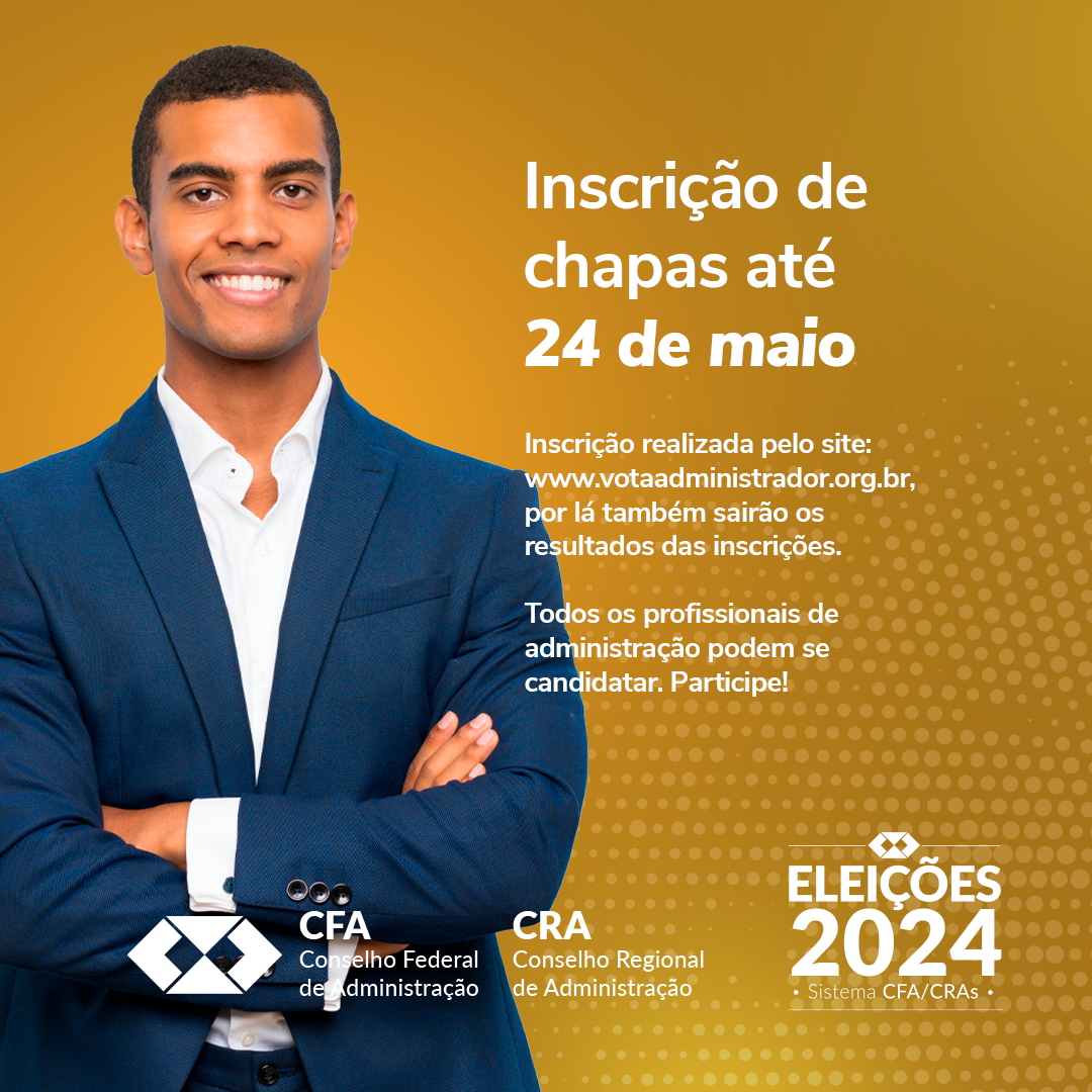Eleições Sistema CFA/CRAs 2024: candidatos têm até o dia 24 de maio para inscrever as chapas