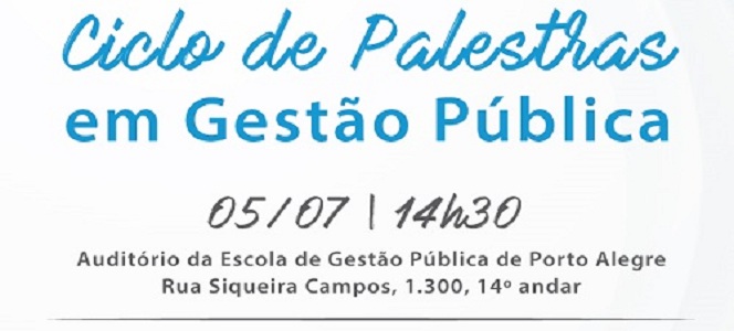 Ciclo de Palestras aborda Gestão Pública no dia 5 de julho