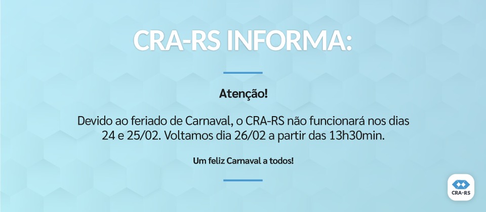 CRA-RS retoma atividades após Carnaval, quarta (26/02)
