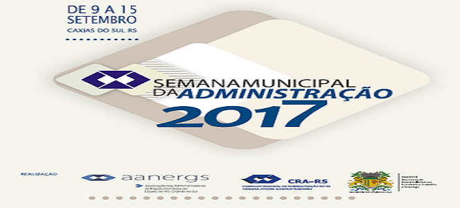 Caxias do Sul recebe Semana Municipal de Administração 