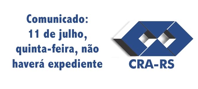 COMUNICADO: Expediente CRA-RS em 11 de julho