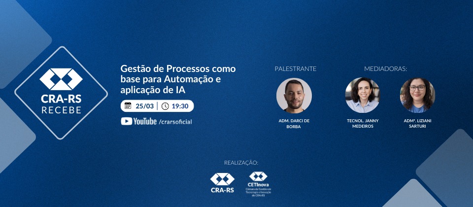 CRA-RS RECEBE Gestão de Processos como base para Automação e aplicação de IA